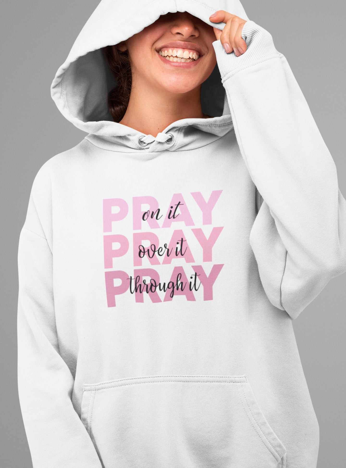 Pray On It ~ White Hoodie Sweatshirt