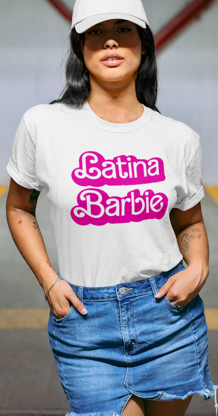 Latina Barbie ~ T-Shirt (3 colors)