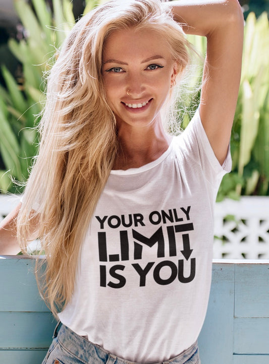 Your Only Limit ~ T-Shirt