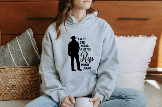 Every Girl Needs a Little Rip in Her Jeans ~ Hoodie Sweatshirt