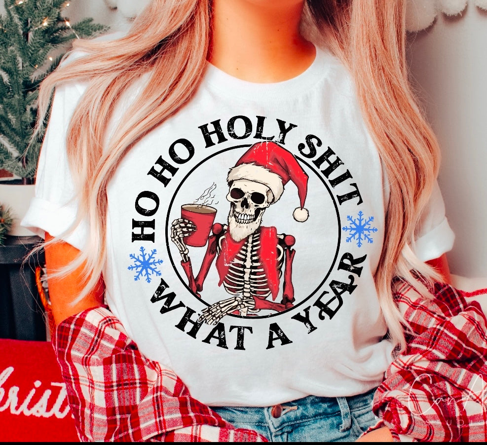 Ho Ho Holy Sh*t ~ white t-shirt