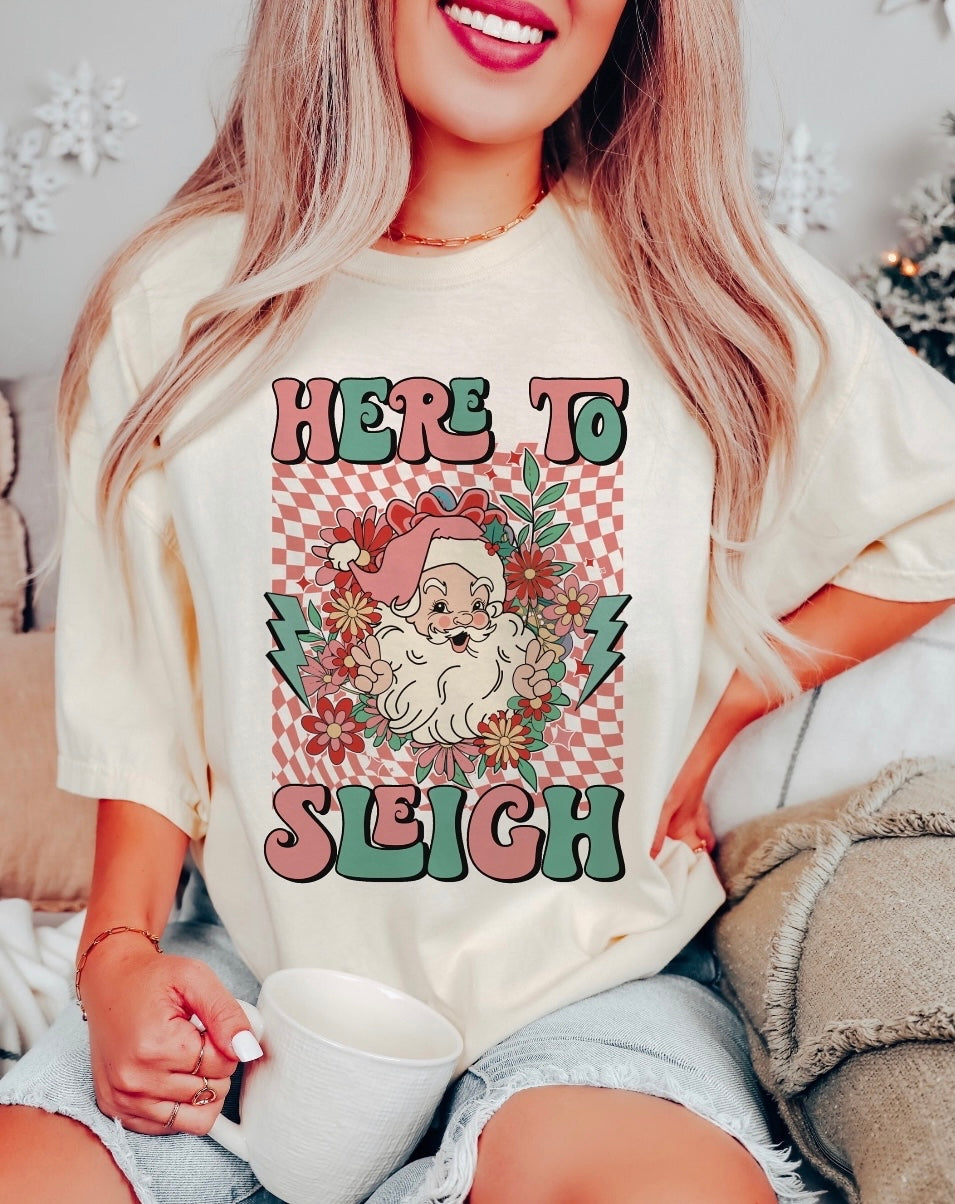 Here to Sleigh 🛷 ~ sand t-shirt