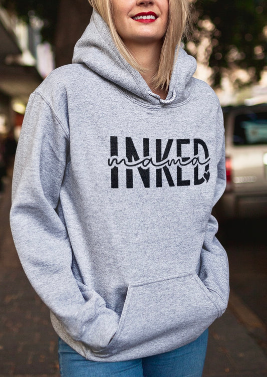 Inked Mama ~ Hoodie Sweatshirt