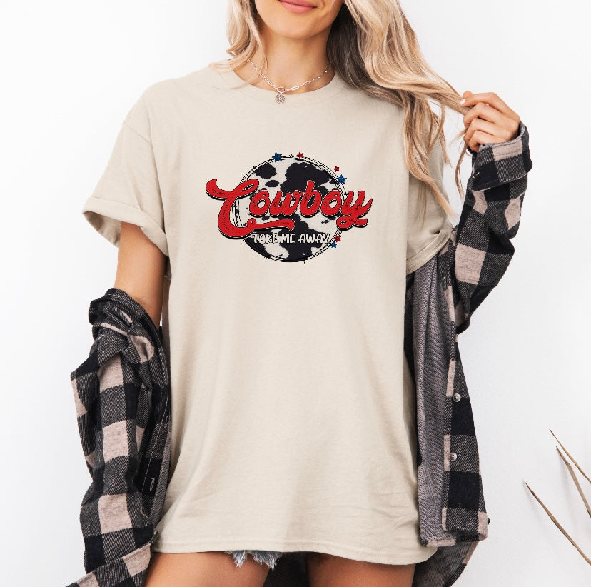 Cowboy Take Me Away ~ T-Shirt